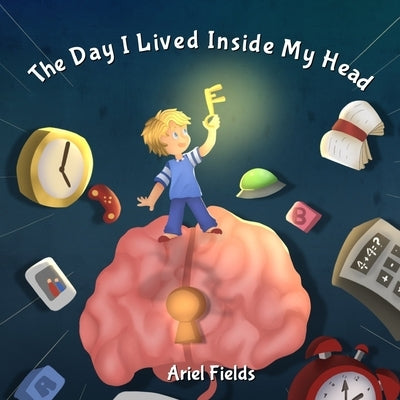 The Day I Lived Inside My Head by Fields, Ariel