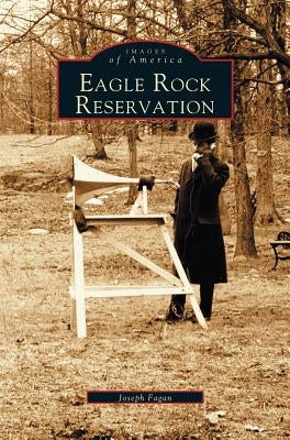 Eagle Rock Reservation by Fagan, Joseph
