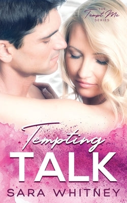Tempting Talk by Whitney, Sara