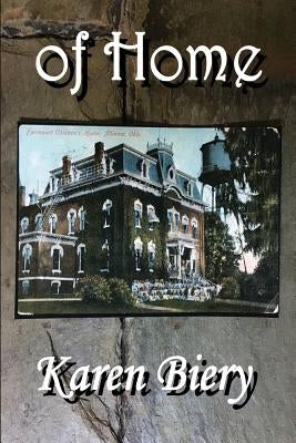 of Home by Biery, Karen