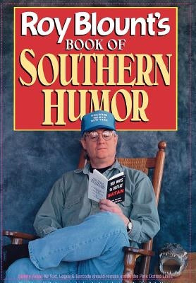 Roy Blount's Book of Southern Humor by Blount, Roy
