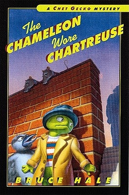 The Chameleon Wore Chartreuse by Hale, Bruce