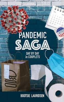 Pandemic Saga by Lauridsen, Bootsie
