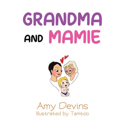 Grandma and Mamie by Devins, Amy