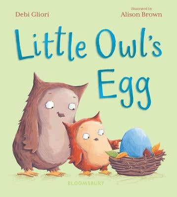 Little Owl's Egg by Gliori, Debi