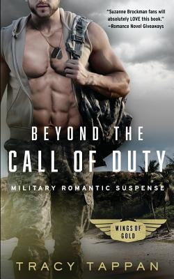 Beyond the Call of Duty: Military Romantic Suspense by Tappan, Tracy