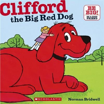 Clifford, the Big Red Dog by Bridwell, Norman