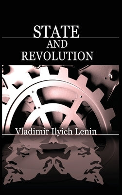 State and Revolution by Lenin, Vladimir Ilich