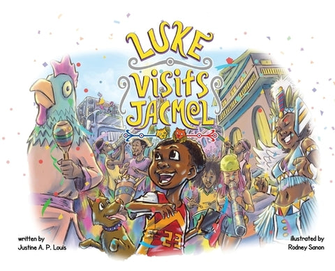 Luke Visits Jacmel by A. P. Louis, Justine