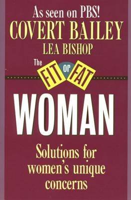 The Fit or Fat Woman by Bishop, Lea