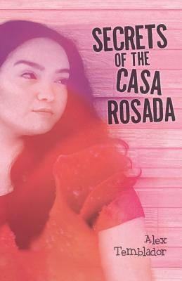 Secrets of the Casa Rosada by Temblador, Alex