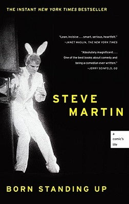 Born Standing Up: A Comic's Life by Martin, Steve