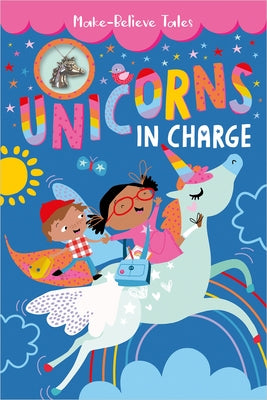 Unicorns in Charge by Walker, Katherine