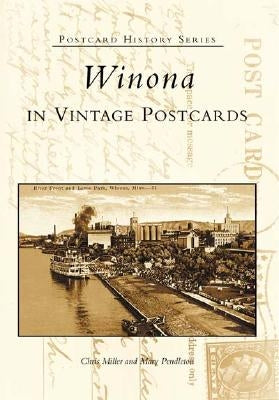 Winona in Vintage Postcards by Miller, Chris