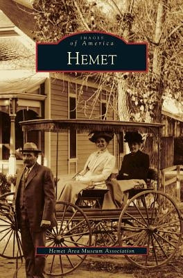 Hemet by Hemet Area Museum Association