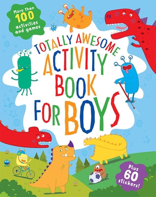 Totally Awesome Activity Book for Boys by Parragon Books