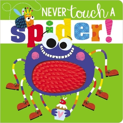Never Touch a Spider! by Make Believe Ideas Ltd