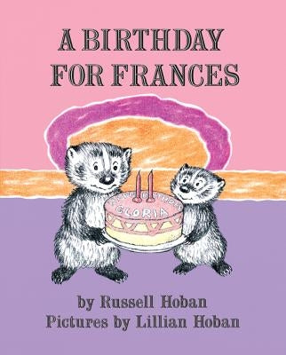 A Birthday for Frances by Hoban, Russell