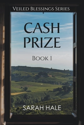 Cash Prize: Book 1 by Hale, Sarah