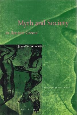 Myth and Society in Ancient Greece by Vernant, Jean-Pierre