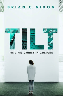 Tilt by Nixon, Brian C.
