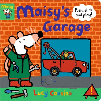 Maisy's Garage: Push, Slide, and Play! by Cousins, Lucy