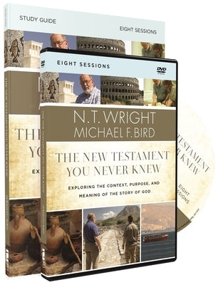 The New Testament You Never Knew Study Guide with DVD: Exploring the Context, Purpose, and Meaning of the Story of God by Wright, N. T.