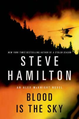 Blood Is the Sky by Hamilton, Steve