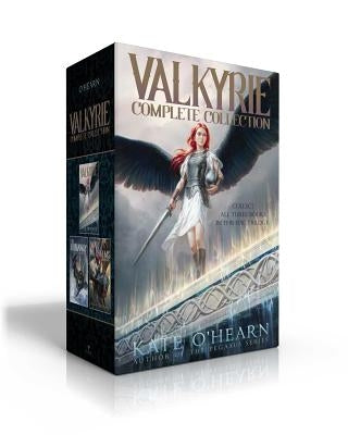Valkyrie Complete Collection: Valkyrie; The Runaway; War of the Realms by O'Hearn, Kate