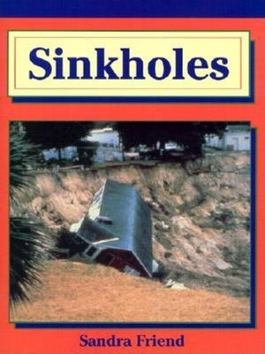 Sinkholes by Friend, Sandra