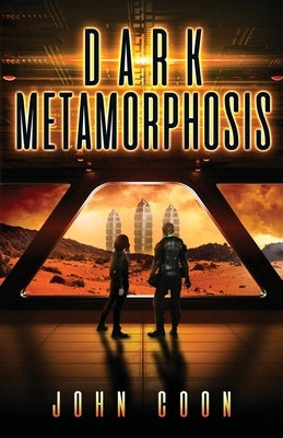 Dark Metamorphosis by Coon, John