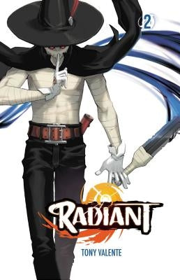 Radiant, Vol. 2, Volume 2 by Valente, Tony