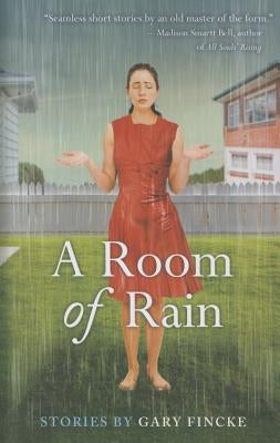 Room of Rain by Fincke, Gary
