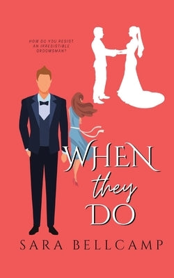 When They Do by Bellcamp, Sara
