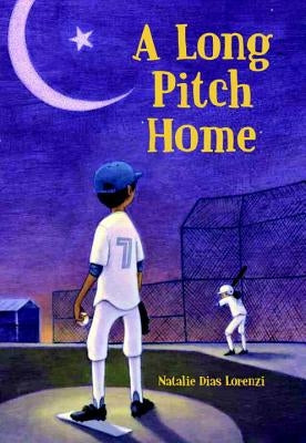 A Long Pitch Home by Lorenzi, Natalie Dias