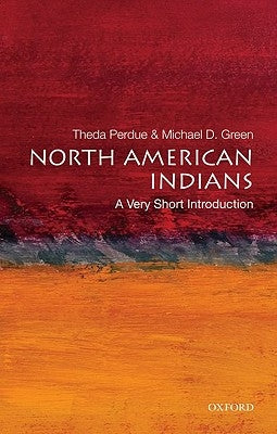 North American Indians: A Very Short Introduction by Perdue, Theda