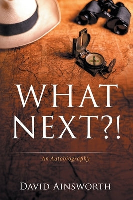 What Next?! by Ainsworth, David