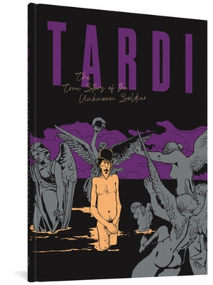 The True Story of the Unknown Soldier by Tardi