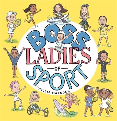 Boss Ladies of Sport by Marsden, Phillip