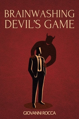 Brainwashing Devil's Game by Rocca, Giovanni