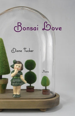 Bonsai Love by Tucker, Diane L.
