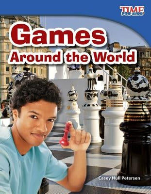 Games Around the World (Fluent) by Null Petersen, Casey