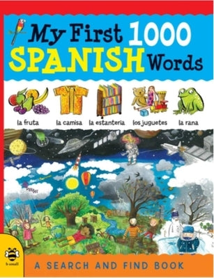 My First 1000 Spanish Words: A Search and Find Book, New Edition by Martineau, Susan
