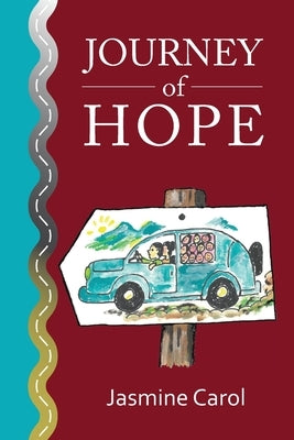 Journey of Hope by Carol, Jasmine