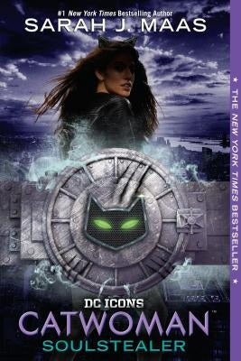 Catwoman: Soulstealer by Maas, Sarah J.