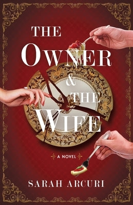 The Owner & The Wife by Arcuri, Sarah