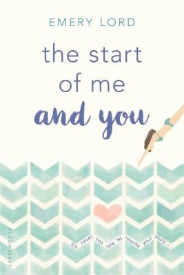 The Start of Me and You by Lord, Emery