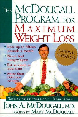 The McDougall Program for Maximum Weight Loss by McDougall, John A.