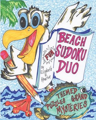 BEACH SUDOKU DUO No. 1: Themed Puzzles and Grand Mysteries by Knowlton, Elisabeth H.