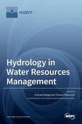 Hydrology in Water Resources Management by Wal˛ega, Andrzej